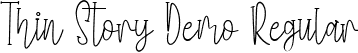 Thin Story Demo Regular font - ThinStory Demo.ttf