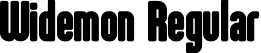 Widemon Regular font - Widemon-Rpmyl.otf