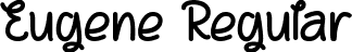 Eugene Regular font - Eugene.ttf