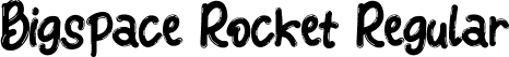 Bigspace Rocket Regular font - Bigspace-Rocket.ttf