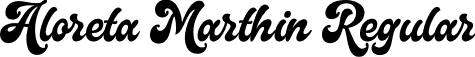 Aloreta Marthin Regular font - Aloreta Marthin.otf