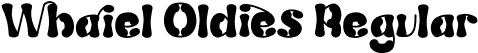 Whaiel Oldies Regular font - Whaiel Oldies.otf