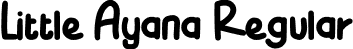 Little Ayana Regular font - LittleAyana.otf