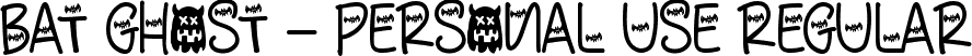 Bat Ghost - Personal Use Regular font - BatGhostDEMO.ttf