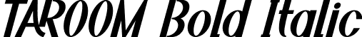 TAROOM Bold Italic font - TAROOM-BoldItalic.otf