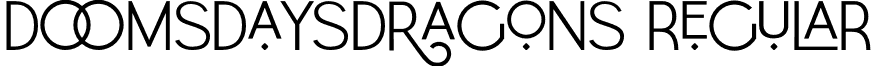 DoomsdaysDragons Regular font - DoomsdaysDragons.otf