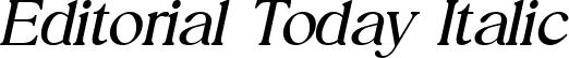 Editorial Today Italic font - EditorialToday-Italic.ttf