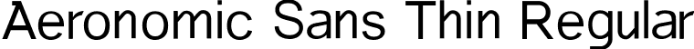 Aeronomic Sans Thin Regular font - AeronomicSans-Thin.ttf