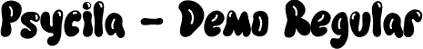 Psycila - Demo Regular font - Psycila-Demo.otf