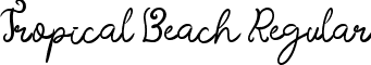 Tropical Beach Regular font - Tropical Beach TTF Personal.ttf