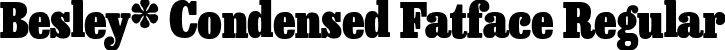 Besley* Condensed Fatface Regular font - BesleyCondensed-Fatface.ttf