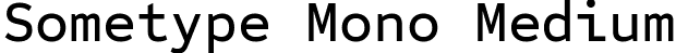 Sometype Mono Medium font - SometypeMono-Medium.ttf