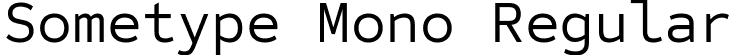 Sometype Mono Regular font - SometypeMono-Regular.ttf