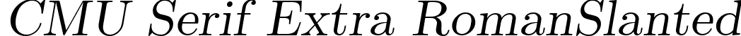 CMU Serif Extra RomanSlanted font - cmunsl.ttf