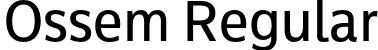 Ossem Regular font - Ossem-Regular.otf