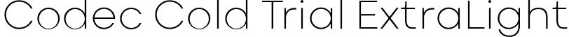 Codec Cold Trial ExtraLight font - Codec-Cold-Extralight-trial.ttf