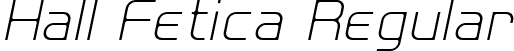 Hall Fetica Regular font - Hall Fetica Decompose Italic.ttf