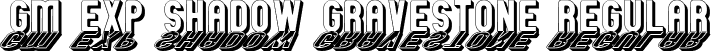 GM Exp Shadow Gravestone Regular font - GMEXSG__.TTF