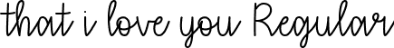 that i love you Regular font - that i love you - TTF.ttf