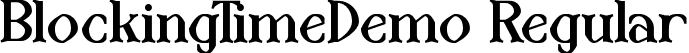 BlockingTimeDemo Regular font - BlockingTimeDemoRegular.ttf