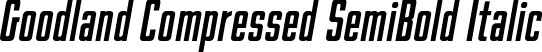 Goodland Compressed SemiBold Italic font - Goodland Compressed SemiBold Italic.otf