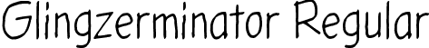 Glingzerminator Regular font - Glingzerminator.ttf