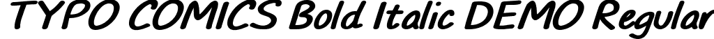 TYPO COMICS Bold Italic DEMO Regular font - TYPO_COMICS_bold_italic_demo.otf