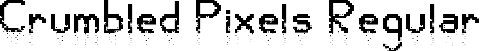 Crumbled Pixels Regular font - Crumbled-Pixels.ttf