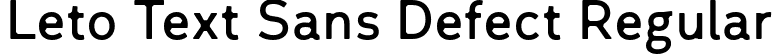 Leto Text Sans Defect Regular font - Leto Text Sans Defect.otf