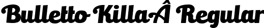 Bulletto KillaÂ Regular font - Bulletto Killa.ttf