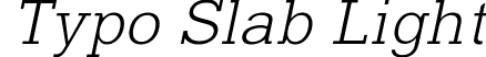 Typo Slab Light font - TypoSlab_light_italic_demo.otf