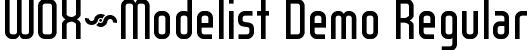 WOX~Modelist Demo Regular font - WOX_Modelist_Regular_demo.otf