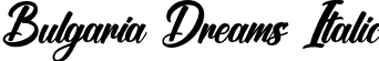 Bulgaria Dreams Italic font - Bulgaria Dreams Italic.otf