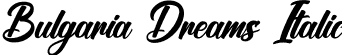 Bulgaria Dreams Italic font - Bulgaria Dreams Italic.ttf