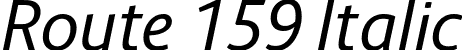 Route 159 Italic font - Route159-Italic.otf