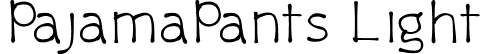 PajamaPants Light font - PajamaPantsLight.ttf