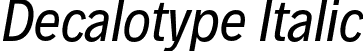 Decalotype Italic font - Decalotype-Italic.otf