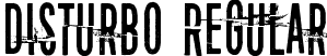 Disturbo Regular font - Disturbo.ttf