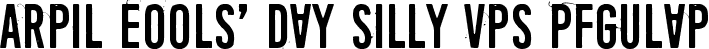 April Fools' Day Silly vrs Regular font - April Fools' Day Silly vrs.ttf