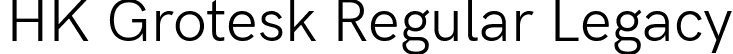 HK Grotesk Regular Legacy font - HKGrotesk-RegularLegacy.ttf