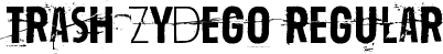 Trash Zydego Regular font - Trash Zydego.otf