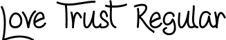 Love Trust Regular font - Love and Trust - TTF.ttf