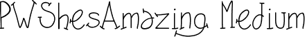 PWShesAmazing Medium font - PWShesAmazing.ttf