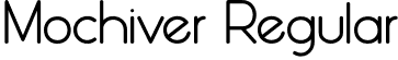 Mochiver Regular font - Mochiver 2NF.otf