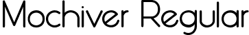 Mochiver Regular font - Mochiver 2NF.ttf