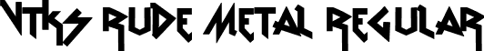 vtks Rude Metal Regular font - vtks Rude Metal.ttf