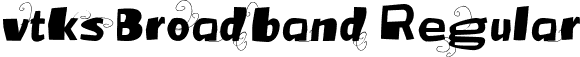 vtks Broadband Regular font - vtks Broadband.ttf