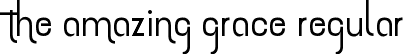 the amazing grace Regular font - the amazing grace.ttf