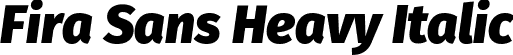 Fira Sans Heavy Italic font - FiraSans-HeavyItalic.ttf