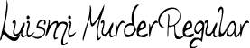 Luismi Murder Regular font - Lsmimrdr.ttf